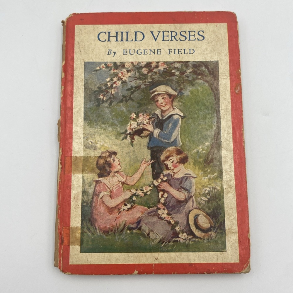Antique Child Verses by‎ Eugene Field 1927 Saalfield Illustrated Helen Nyce HC